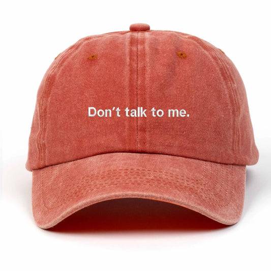 Don't talk to me Nakışlı Yıkamalı Şapka